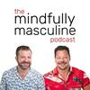undefined Mindfully Masculine: Personal Growth and Mental Health for Men