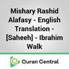 undefined Mishary Rashid Alafasy – English Translation – [Saheeh] – Ibrahim Walk