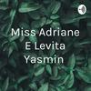 undefined Miss Adriane E Levita Yasmin
