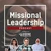 undefined Missional Leadership Podcast