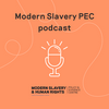 undefined Modern Slavery PEC podcast