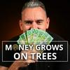 undefined Money Grows on Trees