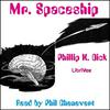 undefined Mr. Spaceship by Philip K. Dick (1928 - 1982)