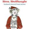 undefined Mrs. McShoogle, Scotland’s Second Finest Actress. Starring Carolyn Pickles.