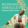 undefined Mundane Miracles with Sonya Renee Taylor