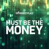 undefined Must Be The Money