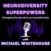 undefined Neurodiversity Superpowers of Autism, ADHD, OCD, Dyslexia, and other unique brains