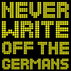 undefined Never Write Off the Germans - WorldCup2022