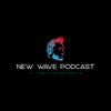 undefined New Wave Podcast
