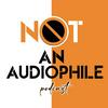 undefined Not An Audiophile
