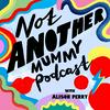 undefined Not Another Mummy Podcast