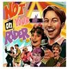 undefined Not On Your Rider