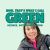 undefined Now, That's What I Call Green.
