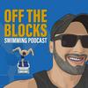 undefined Off The Blocks Swimming Podcast