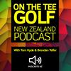 undefined On The Tee Golf New Zealand Podcast