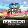 undefined Election 2026: The Podcast