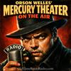 undefined Orson Welles’ Mercury Theater on the Air | Old Time Radio