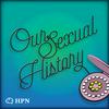 undefined Our Sexual History
