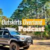 undefined Outskirts Overland Podcast