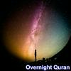 undefined Overnight Quran