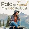 undefined Paid To Travel: The UGC Podcast