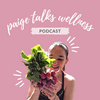 undefined Paige Talks Wellness