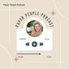 undefined Paper People Podcast