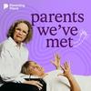 undefined Parents We've Met