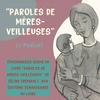 undefined Paroles de mères-veilleuses - Parcours face au handicap d'un enfant