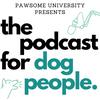 undefined The Podcast for Dog People by Pawsome University