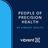 undefined People of Precision Health: A Series by Vibrent Health