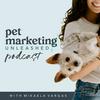 undefined Pet Marketing Unleashed Podcast