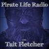 undefined Pirate Life Radio with Tait Fletcher