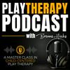undefined Play Therapy Podcast: A Master-Class in Child-Centered Play Therapy