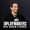 undefined Playmakers with Andrew Flachner