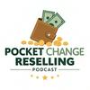 undefined Pocket Change Reselling Podcast