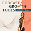 undefined Podcast Growth and Marketing Tools for Female Entrepreneurs