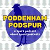 undefined Poddenham Podspur (Spurs Podcast)