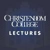 undefined Christendom College Lectures