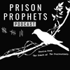 undefined Prison Prophets