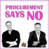 undefined Procurement Says No