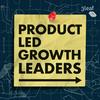 undefined Product Led Growth Leaders