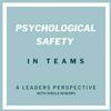 undefined Psychological safety in teams with Sheila Wherry
