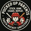 undefined Pucked Up Parents - Youth Hockey