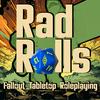 undefined Rad Rolls: Fallout Tabletop Roleplaying Podcast