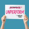 undefined Unperform with Tiffany Han (formerly Raise Your Hand Say Yes)