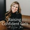 undefined Raising Confident Girls with Melissa Jones