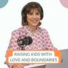 undefined Raising Kids with Love and Boundaries