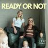 undefined Ready or Not