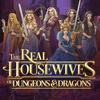 undefined Real Housewives of Dungeons & Dragons
